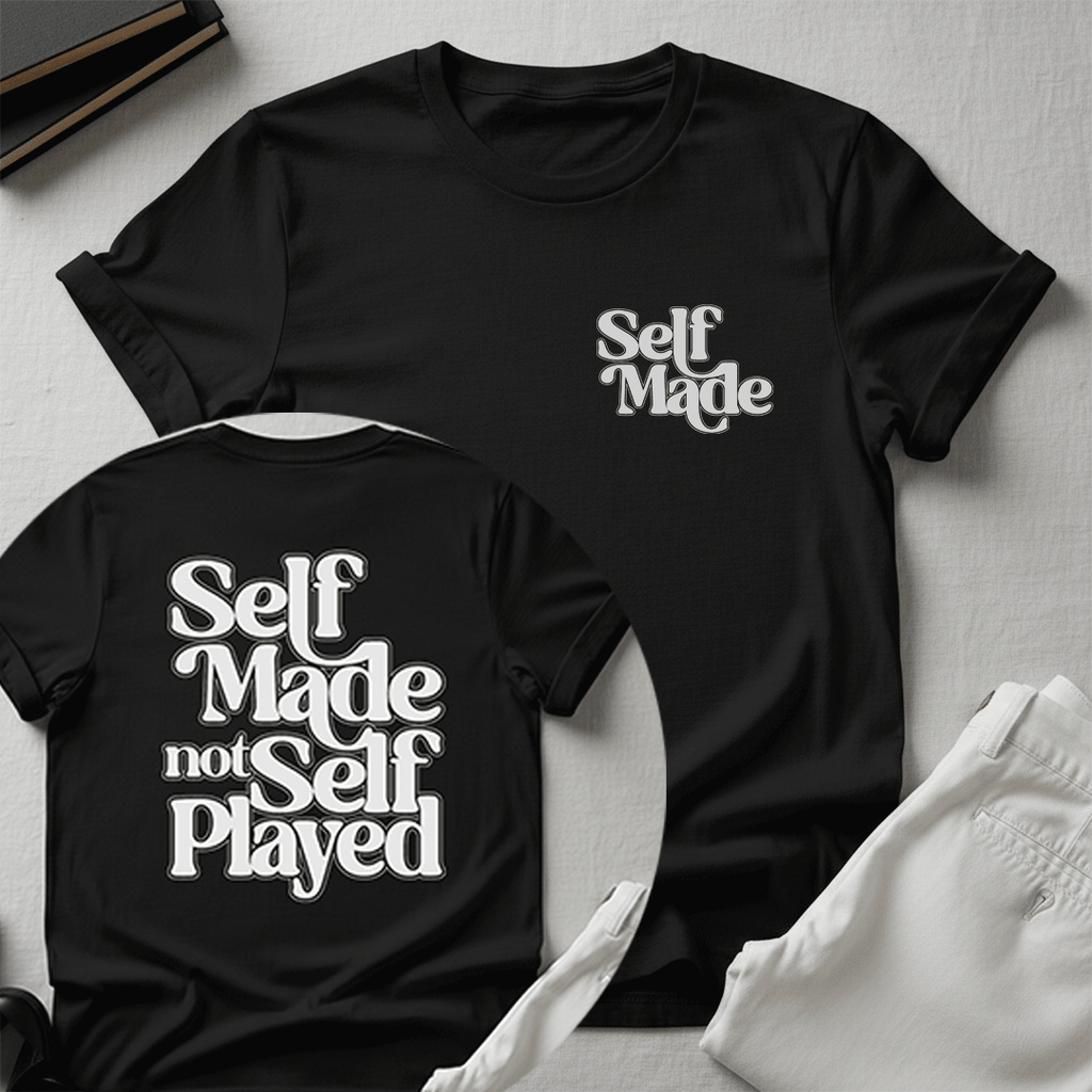 Self Made, Not Self Played Unisex Graphic Tee