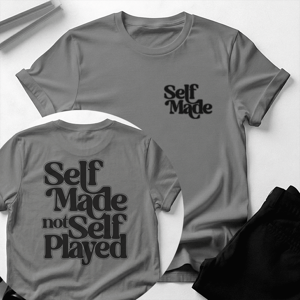 Self Made, Not Self Played Unisex Graphic Tee