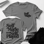 Self Made, Not Self Played Unisex Graphic Tee