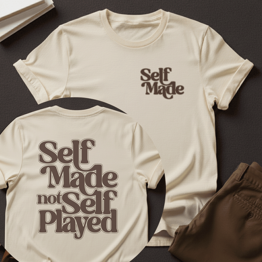 Self Made, Not Self Played Unisex Graphic Tee