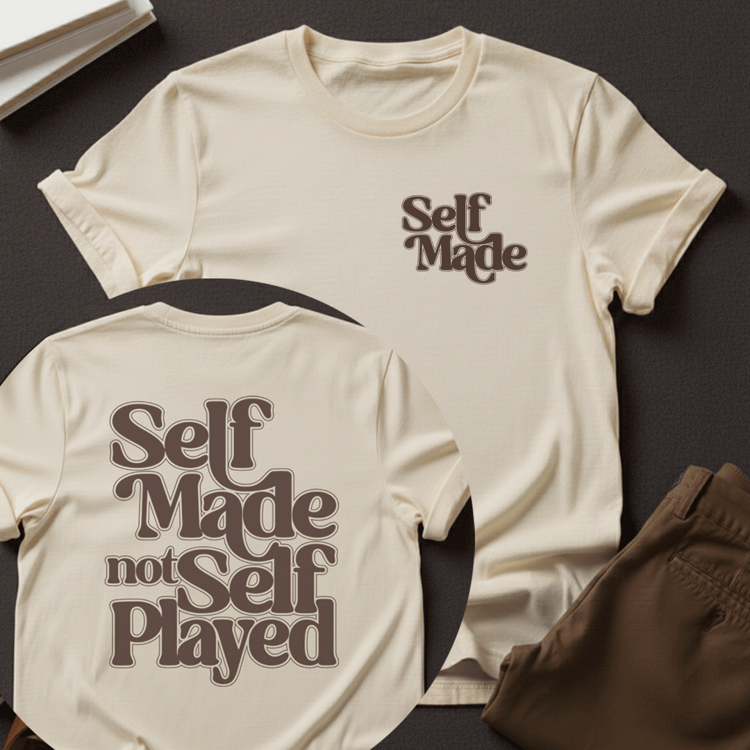 Self Made, Not Self Played Unisex Graphic Tee