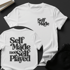 Self Made, Not Self Played Unisex Graphic Tee