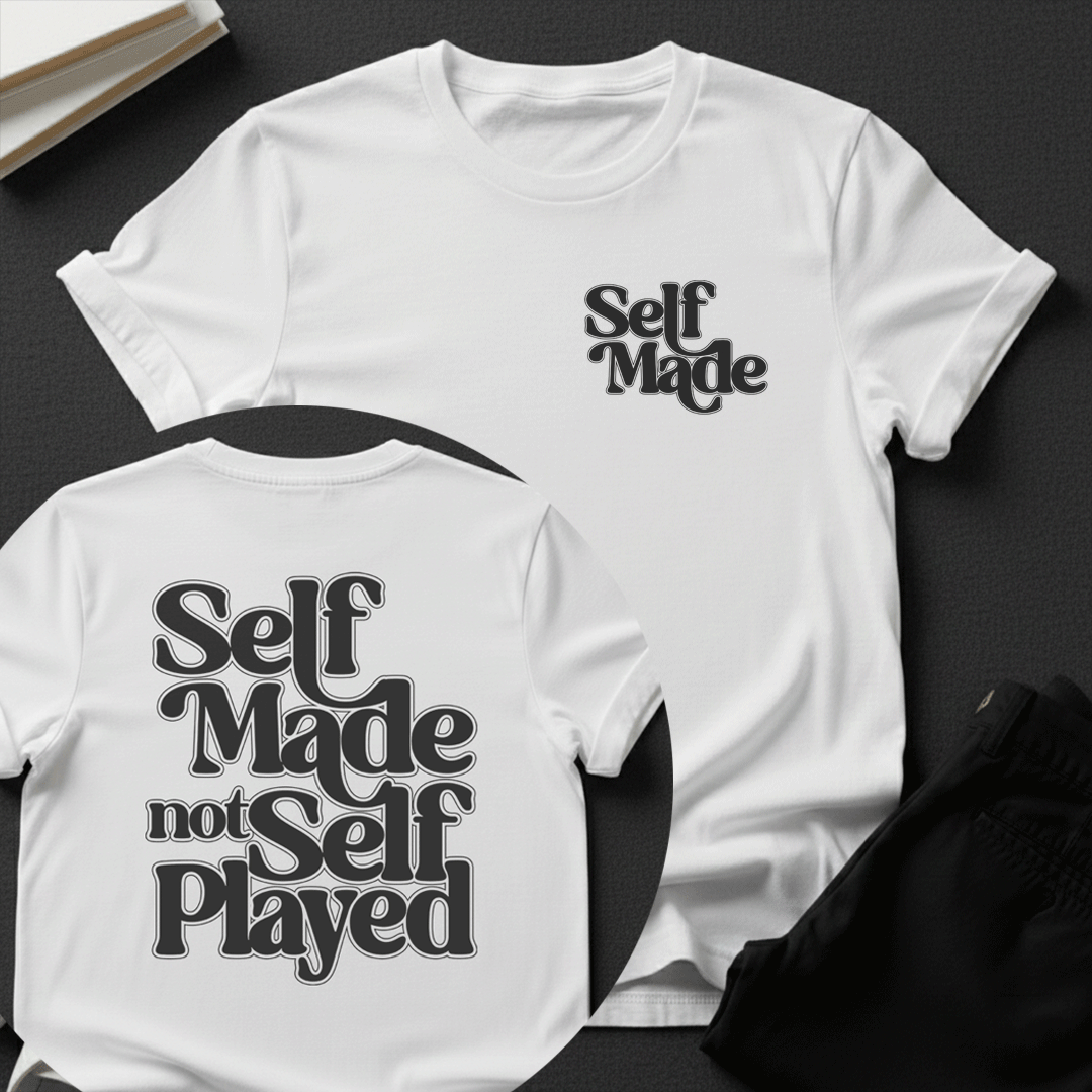 Self Made, Not Self Played Unisex Graphic Tee
