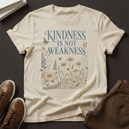 Kindness Is Not Weakness – Unisex Graphic Tee