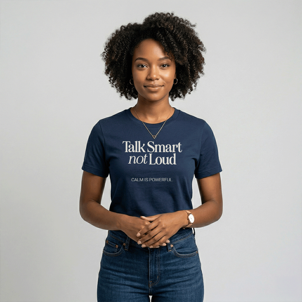 Talk Smart Not Loud – Unisex Graphic Tee | Wisdom Over Noise Shirt