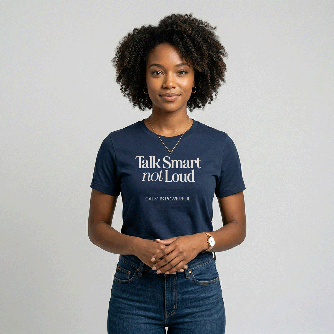 Talk Smart Not Loud – Unisex Graphic Tee | Wisdom Over Noise Shirt