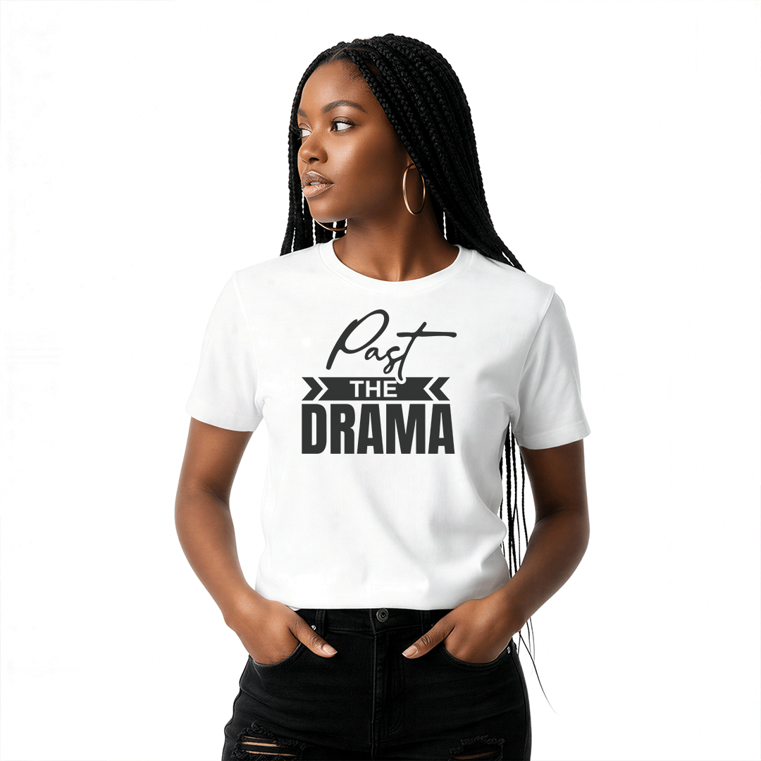 Past the Drama – Unisex Graphic Tee