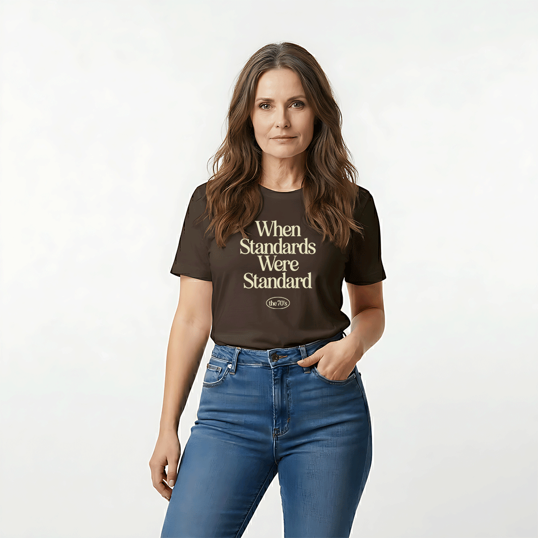 When Standards Were Standard (1970s) - Unisex Graphic Tee