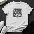 Raised Right Club Unisex Graphic Tee