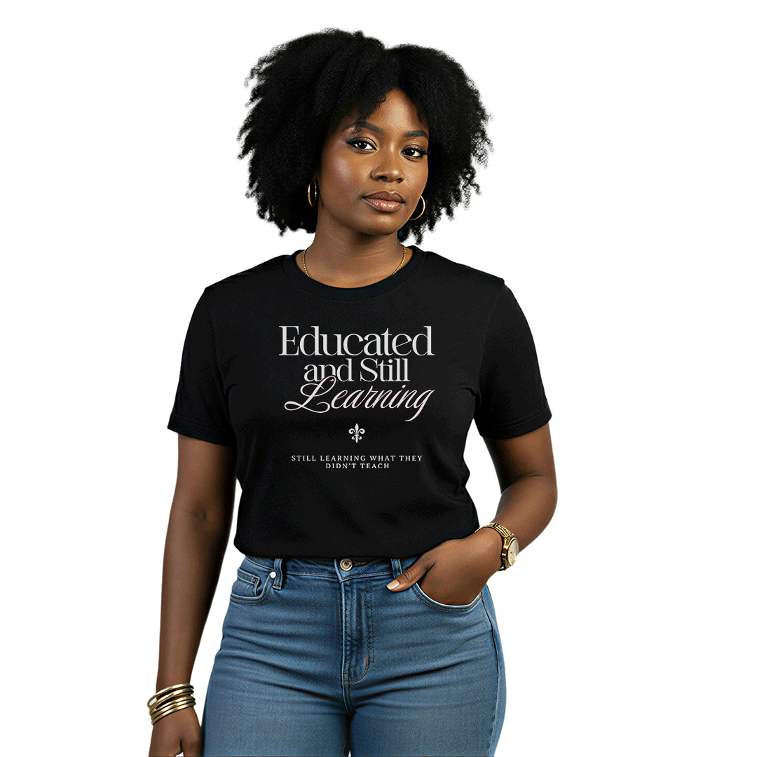 Educated & Still Learning – Unisex Nostalgia Graphic Tee