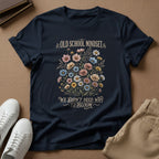 Old School Mindset Graphic Tee – We Didn't Need Wi-Fi to Bloom