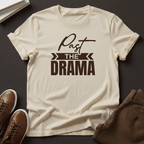 Past the Drama – Unisex Graphic Tee