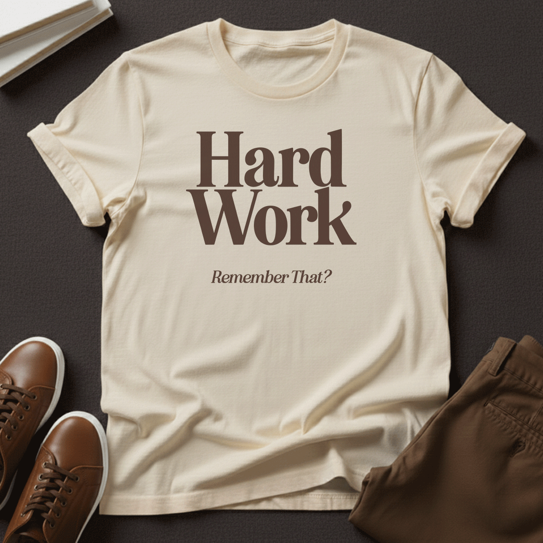 Hard Work — Unisex Graphic Tee