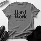 Hard Work — Unisex Graphic Tee