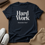Hard Work — Unisex Graphic Tee