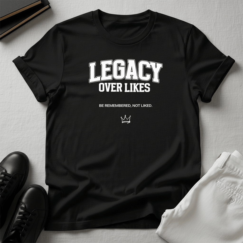 Legacy Over Likes Unisex Graphic Tee