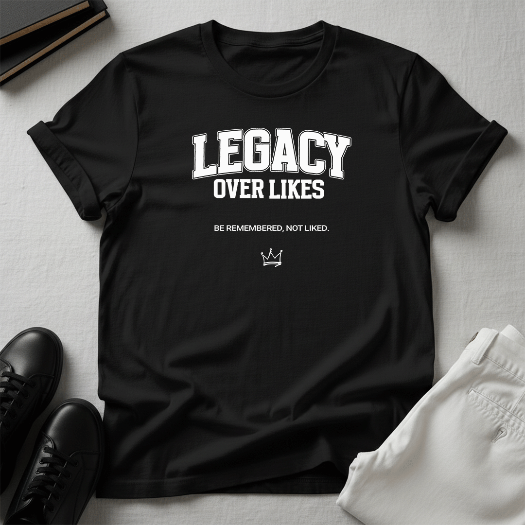 Legacy Over Likes Unisex Graphic Tee