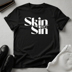 Skin Ain't Sin – Unisex Graphic T-Shirt | Confidence Tee
