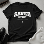 Saved Not Soft Unisex Graphic Tee | Back When