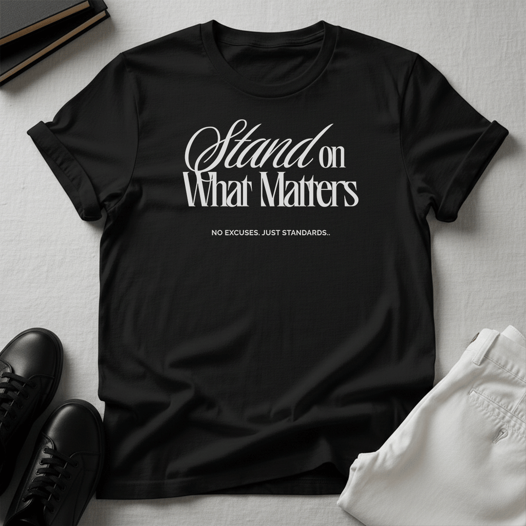 Stand on What Matters Unisex Graphic Tee