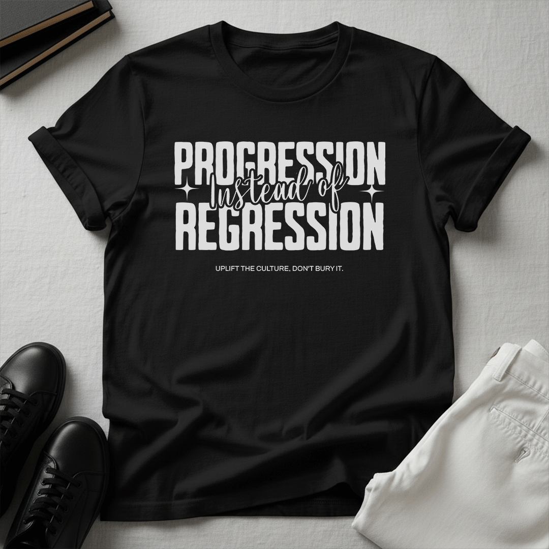 Progression Instead of Regression – Unisex Graphic Tee