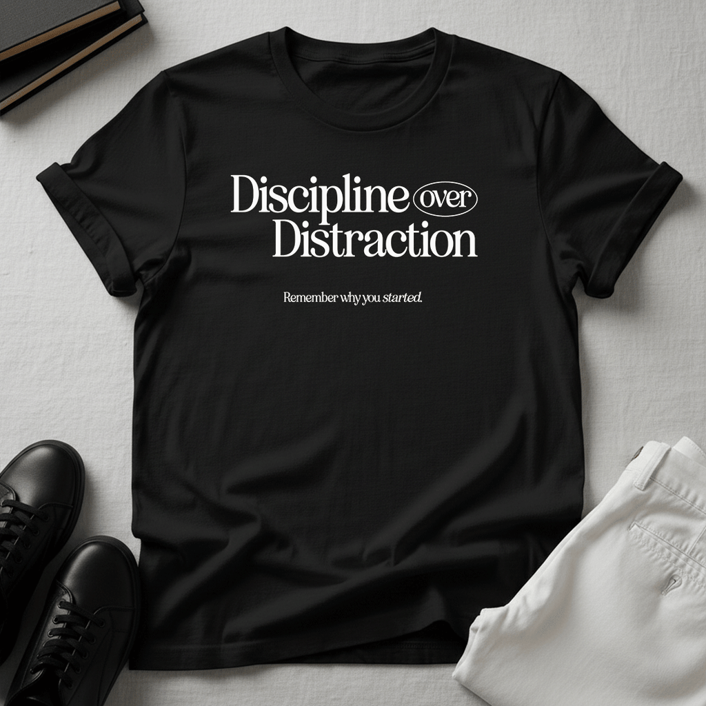 Discipline Over Distraction — Unisex Graphic Tee