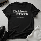 Discipline Over Distraction — Unisex Graphic Tee