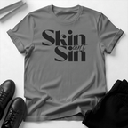 Skin Ain't Sin – Unisex Graphic T-Shirt | Confidence Tee