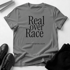 Real Over Race – Unisex Graphic Tee