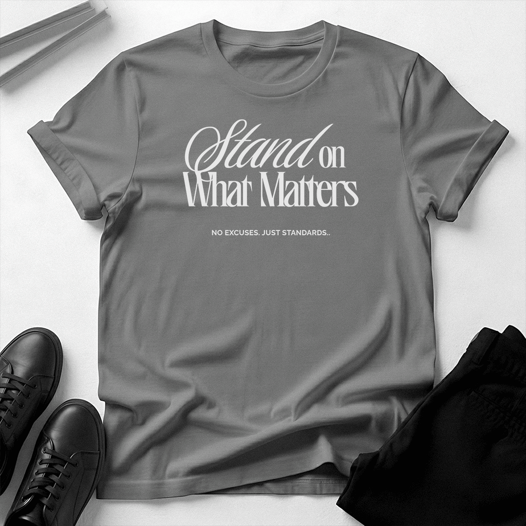 Stand on What Matters Unisex Graphic Tee