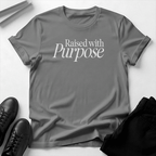 Raised With Purpose - Unisex Graphic Tee