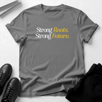Strong Roots, Strong Future - Unisex Graphic Tee