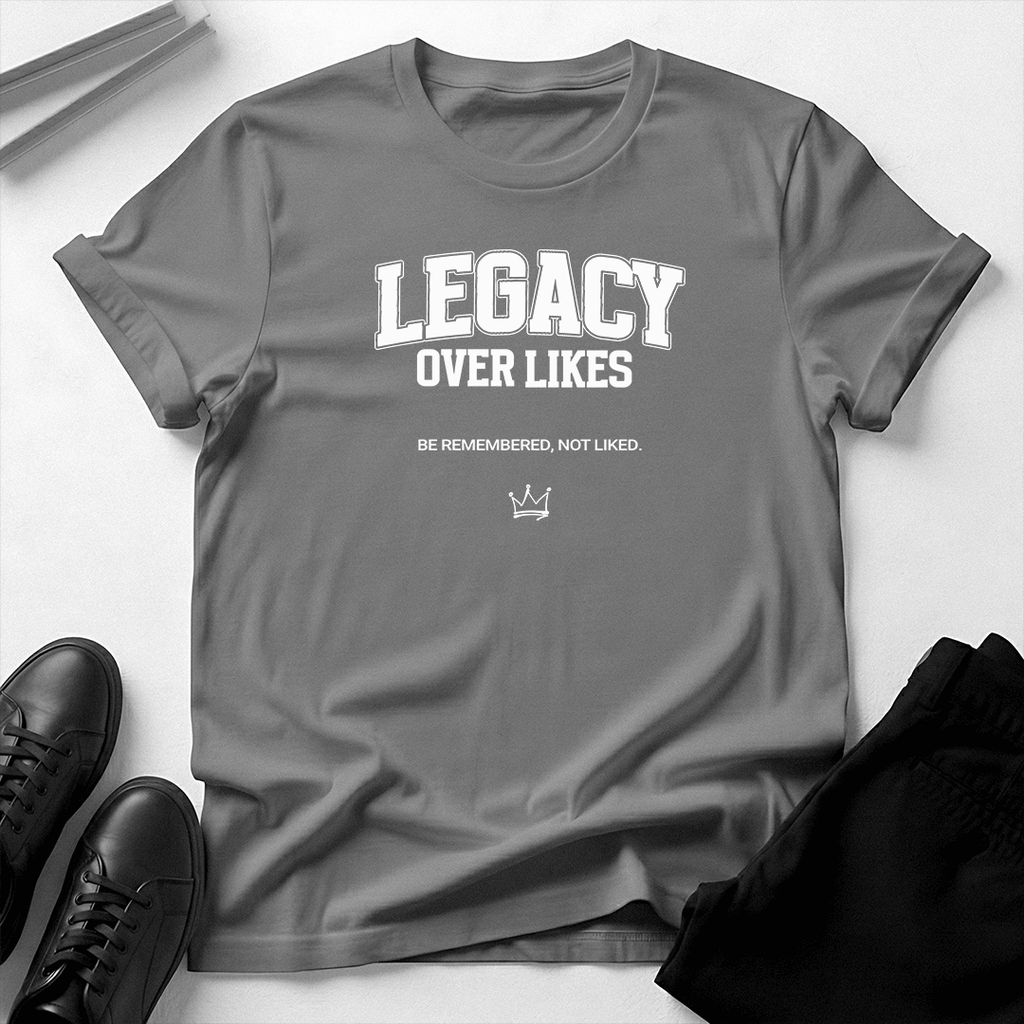 Legacy Over Likes Unisex Graphic Tee