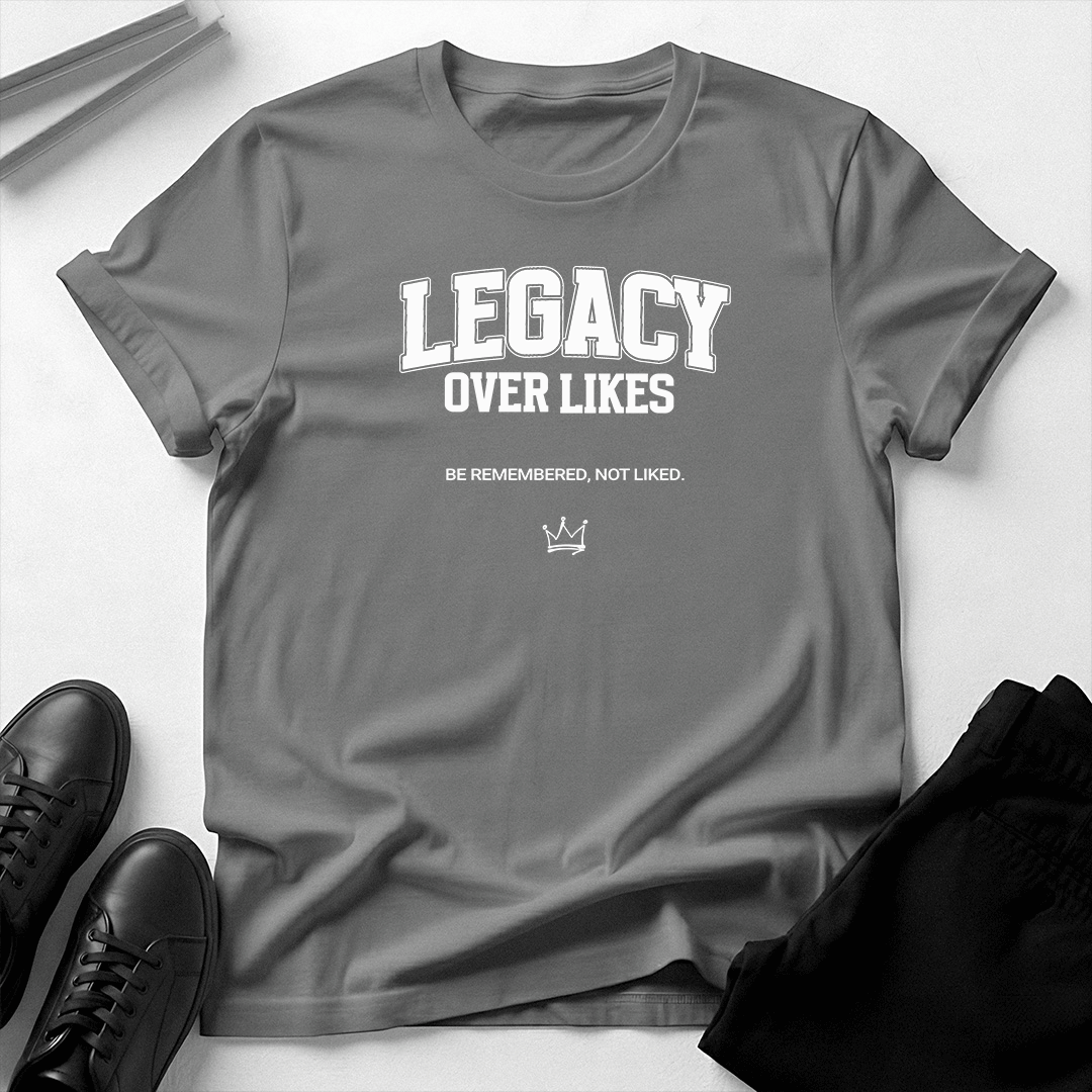 Legacy Over Likes Unisex Graphic Tee