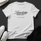 Knowledge Paid Off - Unisex Graphic Tee