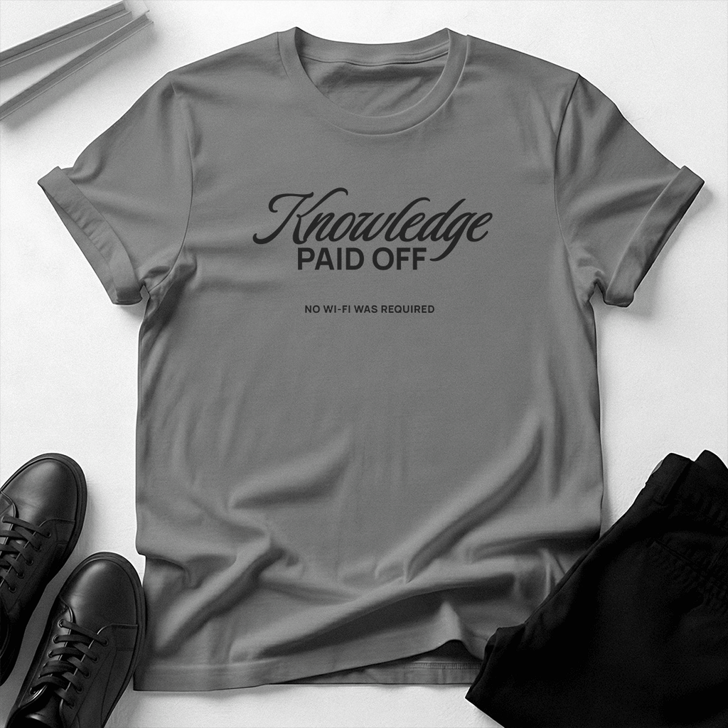 Knowledge Paid Off - Unisex Graphic Tee