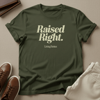 Raised Right, Living Better - Unisex Graphic Tee