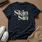 Skin Ain't Sin – Unisex Graphic T-Shirt | Confidence Tee