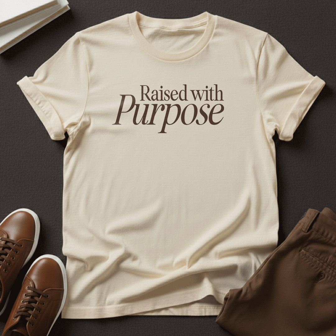 Raised With Purpose - Unisex Graphic Tee