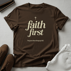 Faith First - Unisex Graphic Tee