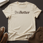 Do Better - Unisex Graphic Tee
