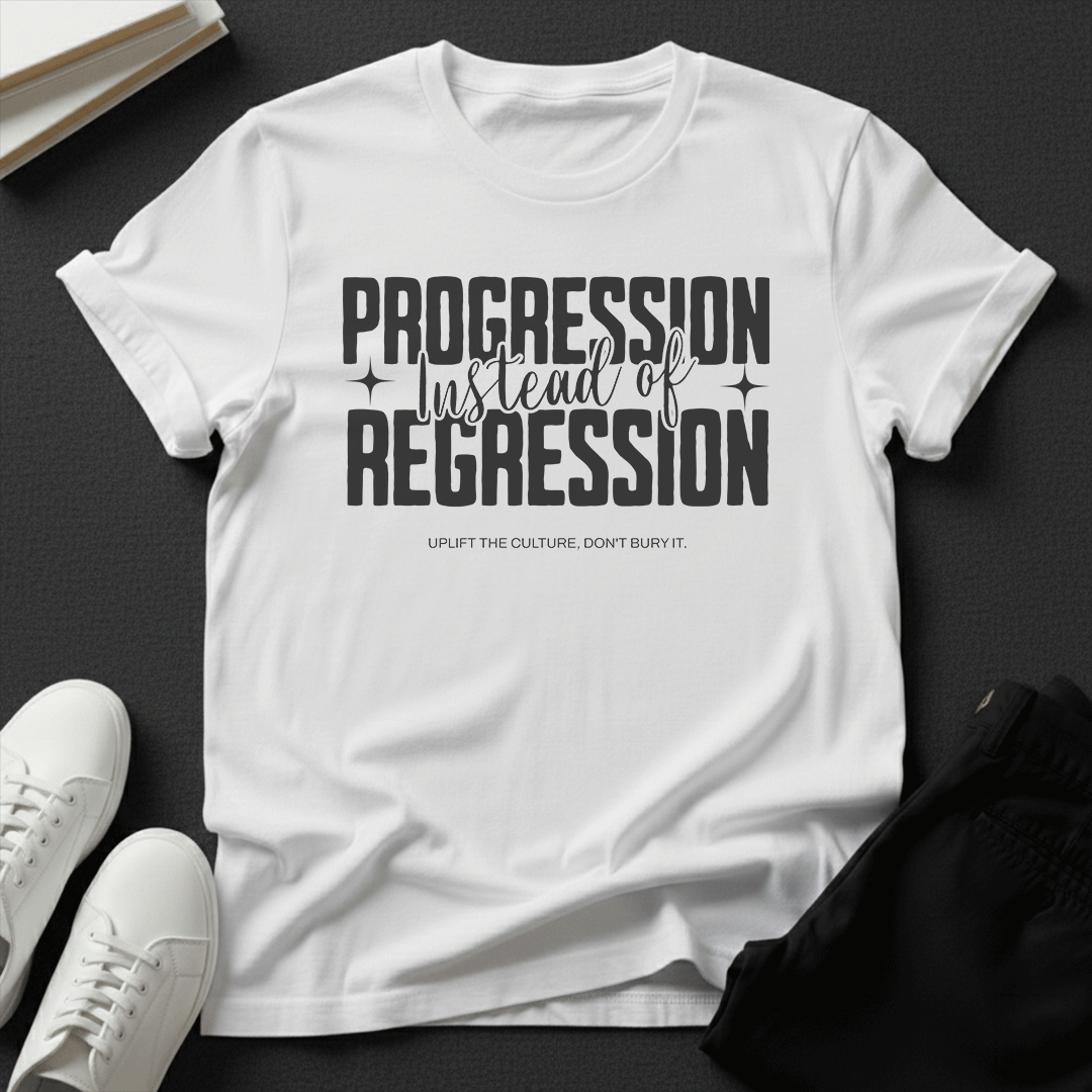 Progression Instead of Regression – Unisex Graphic Tee