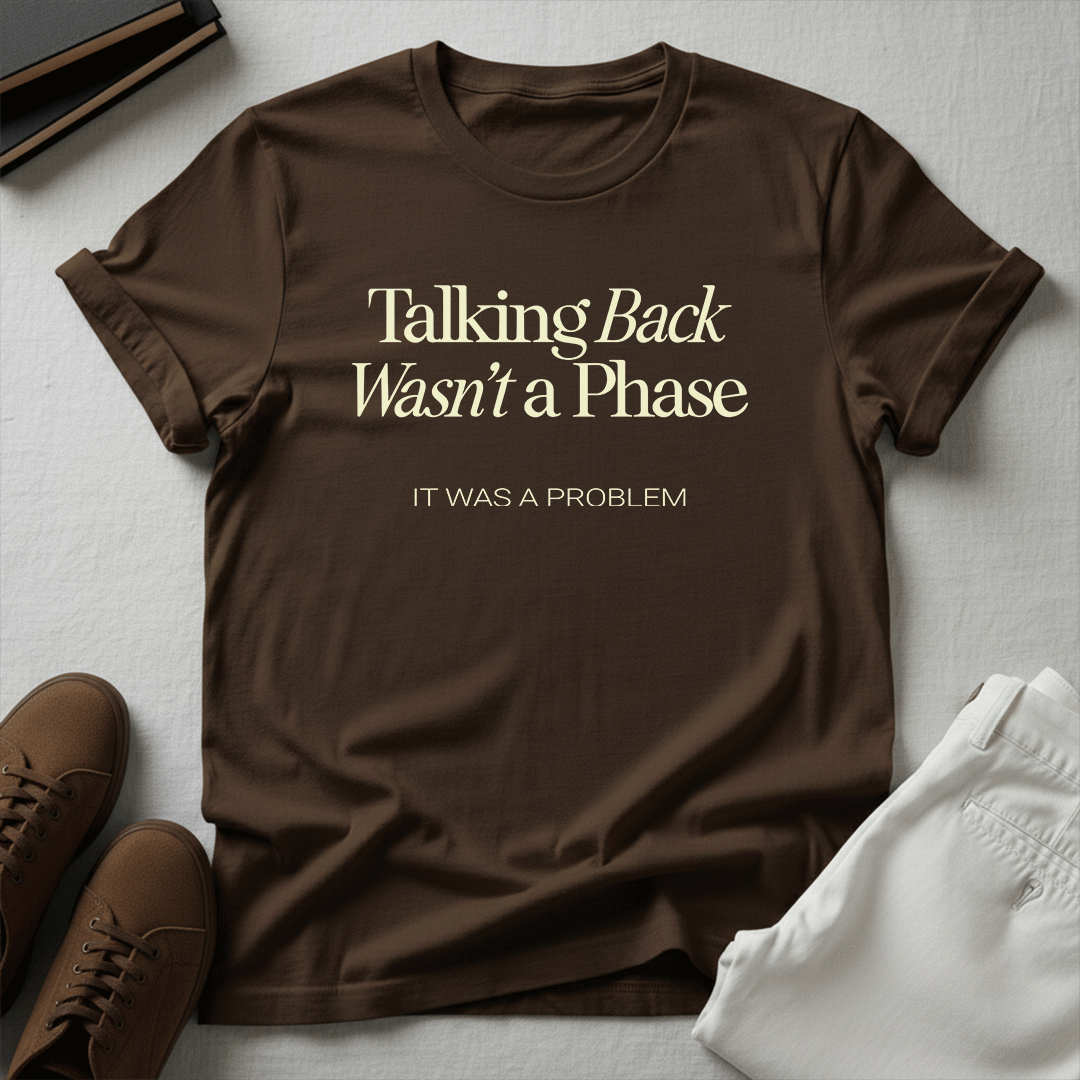 Talking Back Wasn't a Phase — Unisex Nostalgic Graphic Tee