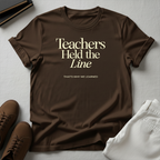 Teachers Held The Line Unisex Graphic Tee
