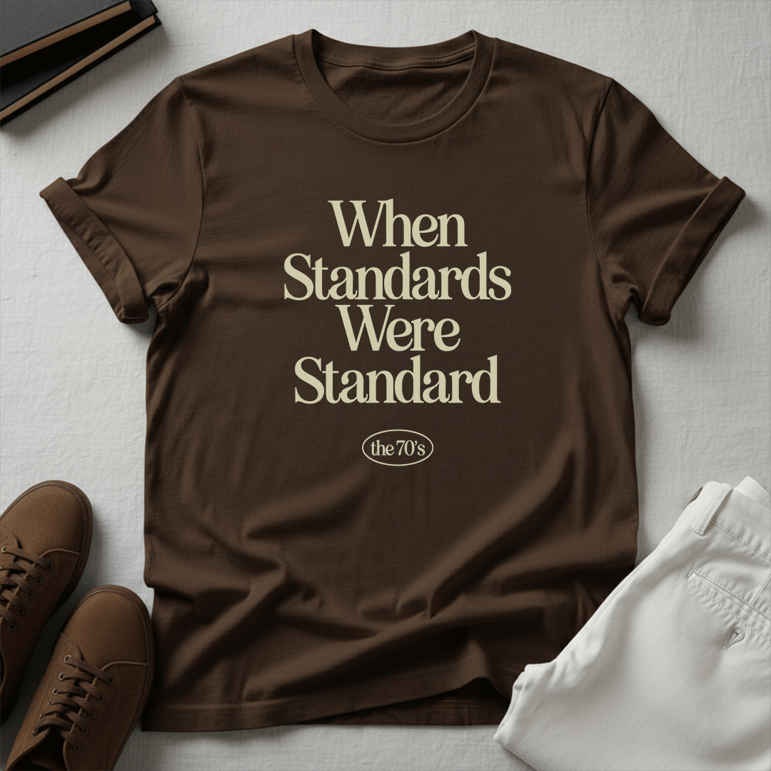 When Standards Were Standard (1970s) - Unisex Graphic Tee