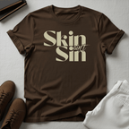 Skin Ain't Sin – Unisex Graphic T-Shirt | Confidence Tee