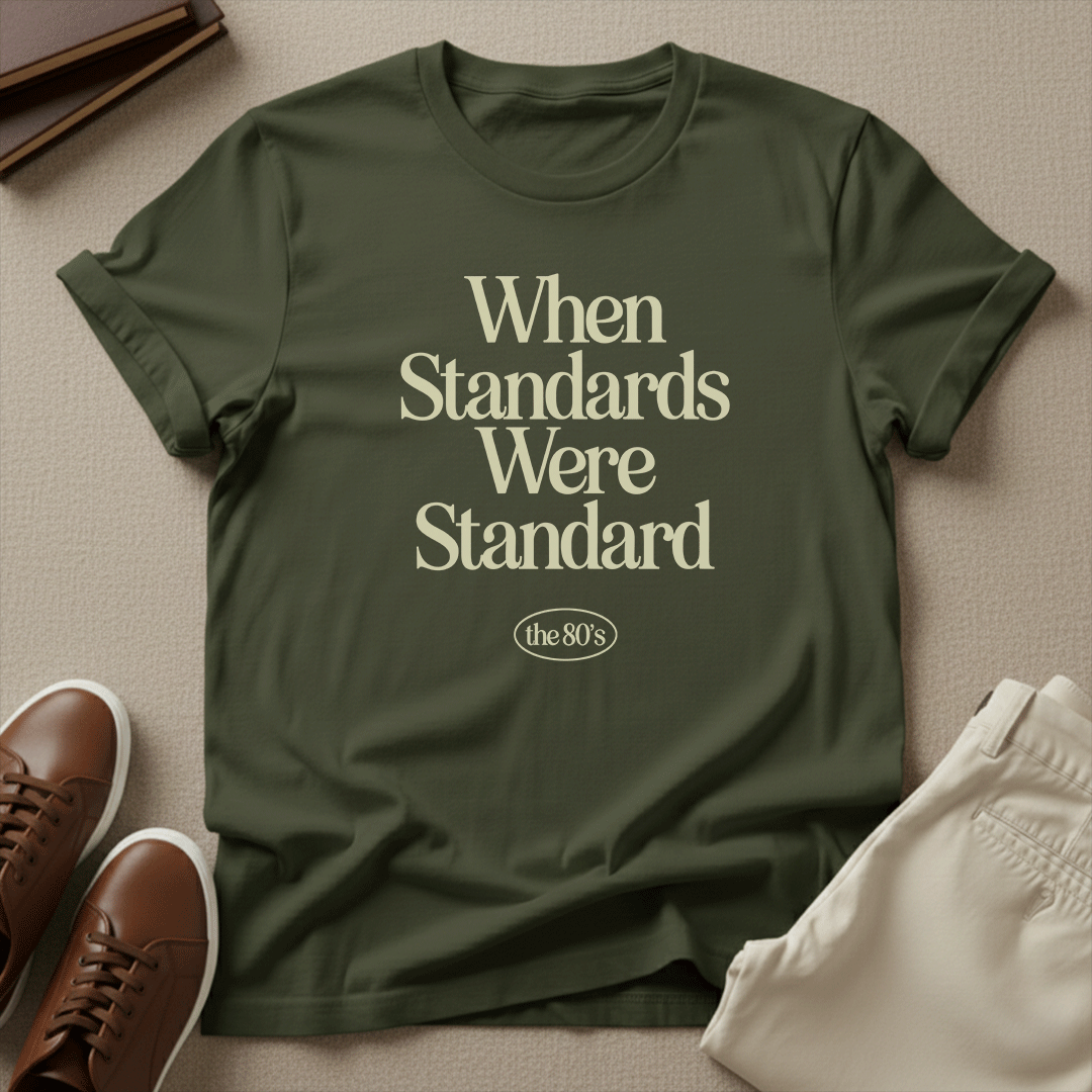 When Standards Were Standard (1980s) - Unisex Graphic Tee