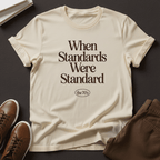 When Standards Were Standard (1970s) - Unisex Graphic Tee