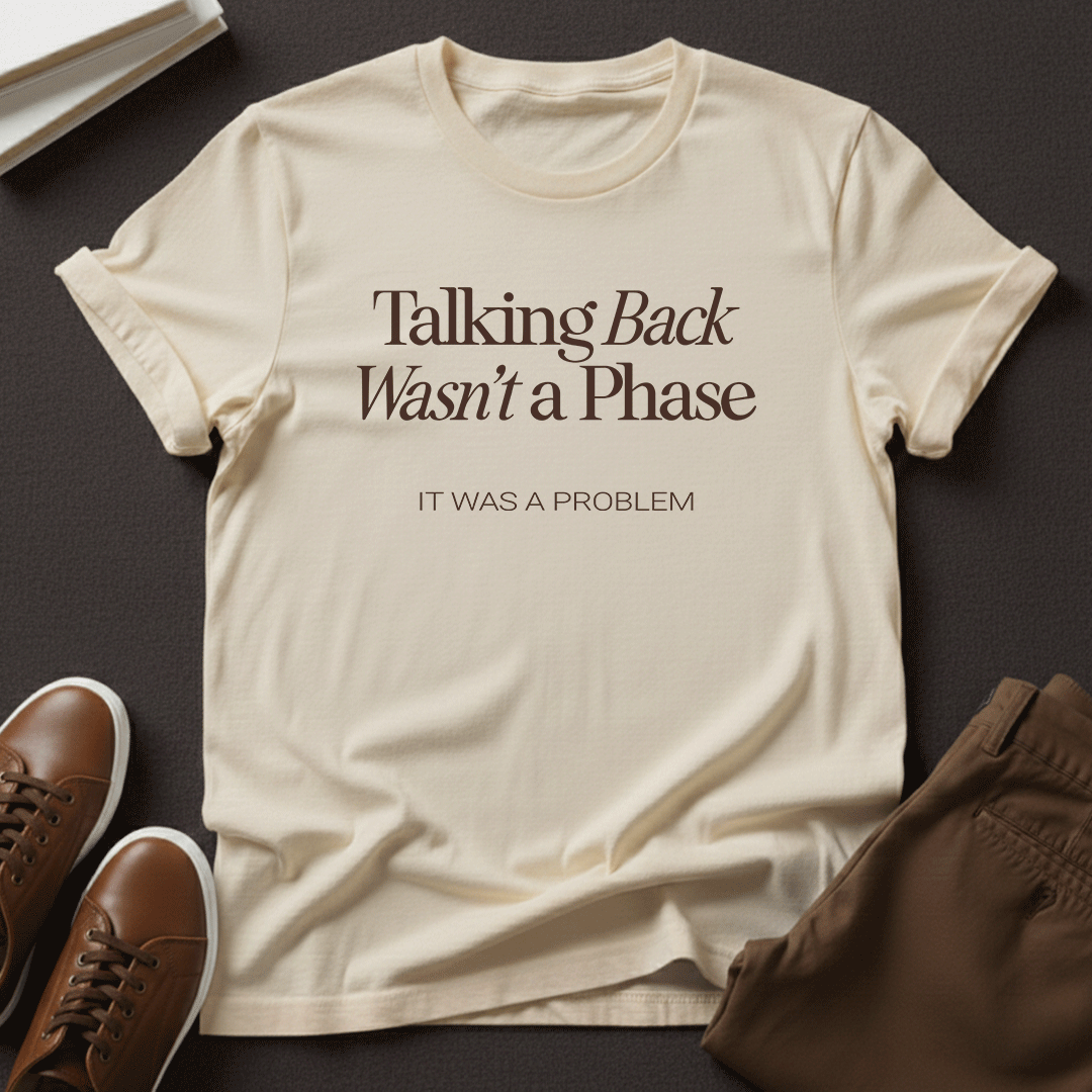 Talking Back Wasn't a Phase — Unisex Nostalgic Graphic Tee