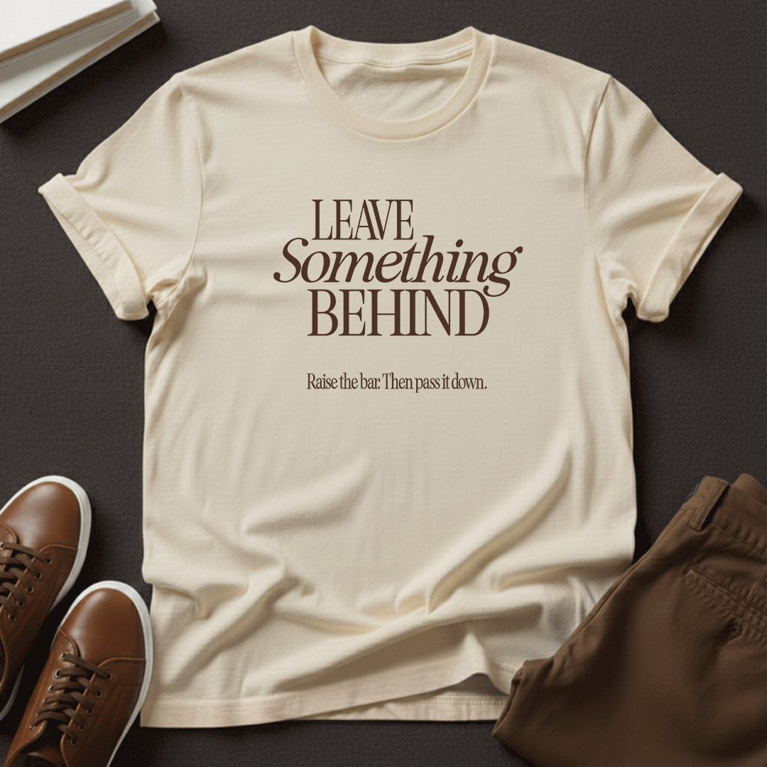 Leave Something Behind - Unisex Graphic Tee